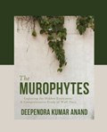 The Murophytes | Deependra Kumar Anand | 