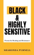 Black & Highly Sensitive | Sharonda Purnell | 