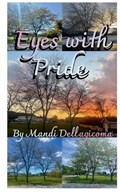 Eyes With Pride | Mandi Dellagicoma | 