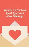 Unsent Texts To a Local Loser and other Musings | Amanda Skaja | 
