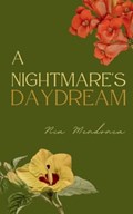 A Nightmare's Daydream | Nia Mendonca | 