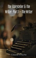 The Storyteller & The Writer | Cassie Fritsche | 