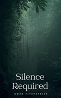 Silence Required | Owen Fitzpatrick | 