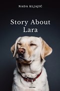 Story about Lara | Nada Kljajic | 