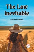 The Law Inevitable | Louis Couperus | 