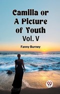 Camilla OR A Picture of Youth Vol. V | Fanny Burney | 