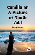 Camilla OR A Picture of Youth Vol. I | Fanny Burney | 