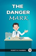 The Danger Mark | Robert W Chambers | 