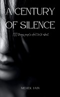 A Century of Silence | Mehek Jain | 