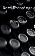 Word Droppings | Margo Miller | 