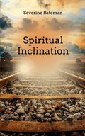 Spiritual Inclination | Severine Bateman | 