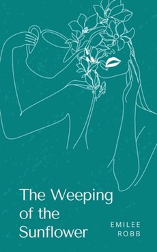 The Weeping of the Sunflower