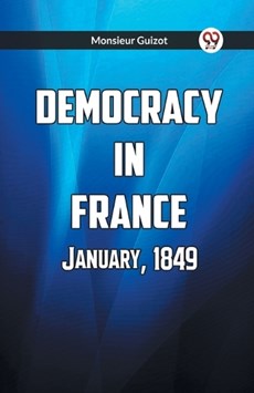 Democracy In France January, 1849