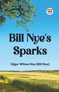Bill Nye's Sparks | Edgar Wilson Nye (Bill Nye) | 
