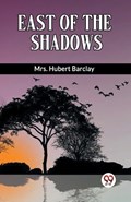 East Of The Shadows | Hubert Barclay | 