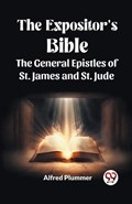 The Expositor's Bible The General Epistles of St. James and St. Jude | Alfred Plummer | 