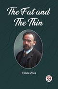 The Fat and the Thin | Emile Zola | 