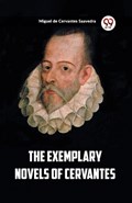 The Exemplary Novels of Cervantes | Miguel De Cervantes Saavedra | 