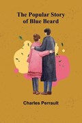 The Popular Story of Blue Beard | Charles Perrault | 