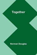 Together | Norman Douglas | 