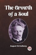 The Growth of a Soul | August Strindberg | 