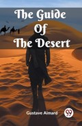 The Guide Of The Desert | Gustave Aimard | 