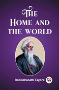 The Home and the World | Rabindranath Tagore | 