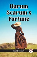 Harum Scarum's Fortune | Esme Stuart | 