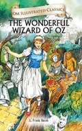 The Wonderful Wizard Oz-Om Illustrated Classics | L.Frank Baum | 