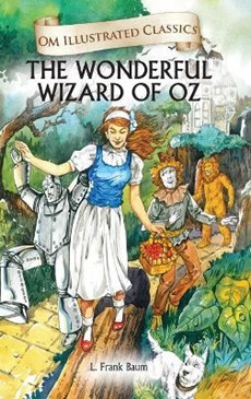 The Wonderful Wizard Oz-Om Illustrated Classics