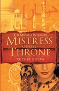 Mistress Of The Throne | Ruchir Gupta | 