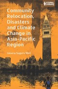 Community Relocation, Disasters and Climate Change in Asia-Pacific Region | Suguru Mori | 