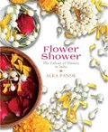 Flower Shower: The Culture of Flowers in India | Alka Pande | 