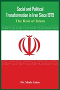 Social and Political Transformation in Iran Since 1979 | Shah Alam | 