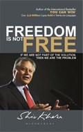 Freedom is not Free | Shiv Khera | 