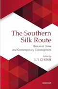 The Southern Silk Route | Lipi Ghosh | 