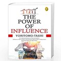 The Power Of Influence | Yoritomo Tashi | 