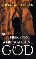 Their Eyes Were Watching God | Zora Neale Hurston | 