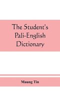 The student's Pali-English dictionary | Maung Tin | 