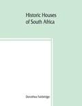 Historic houses of South Africa | Dorothea Fairbridge | 
