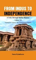 From Indus to Independence - A Trek Through Indian History | Dr Sanu Kainikara | 