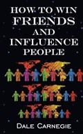 How To Win Friends & Influence People | Dale Carnegie | 