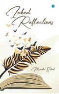 Inked Reflections | Monika Shah | 