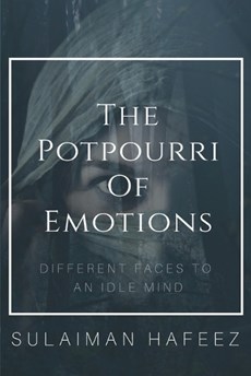 The Potpourri of Emotions-Different Faces to an Idle Mind