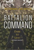 Battalion Command (Revised Edition) | Anil Senger | 