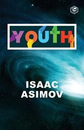 Youth | Isaac Asimov | 