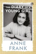 The Diary of a Young Girl The Definitive Edition of the Worlds Most Famous Diary | Anne Frank | 