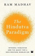 The Hindutva Paradigm | Ram Madhav | 