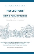Reflections on India's Public Policies | Ashok Dalwai ; Arvind Mehta ; Alok Shrivastava | 