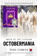 Order of the Titanium - Octobermania | Noel Lorenz | 